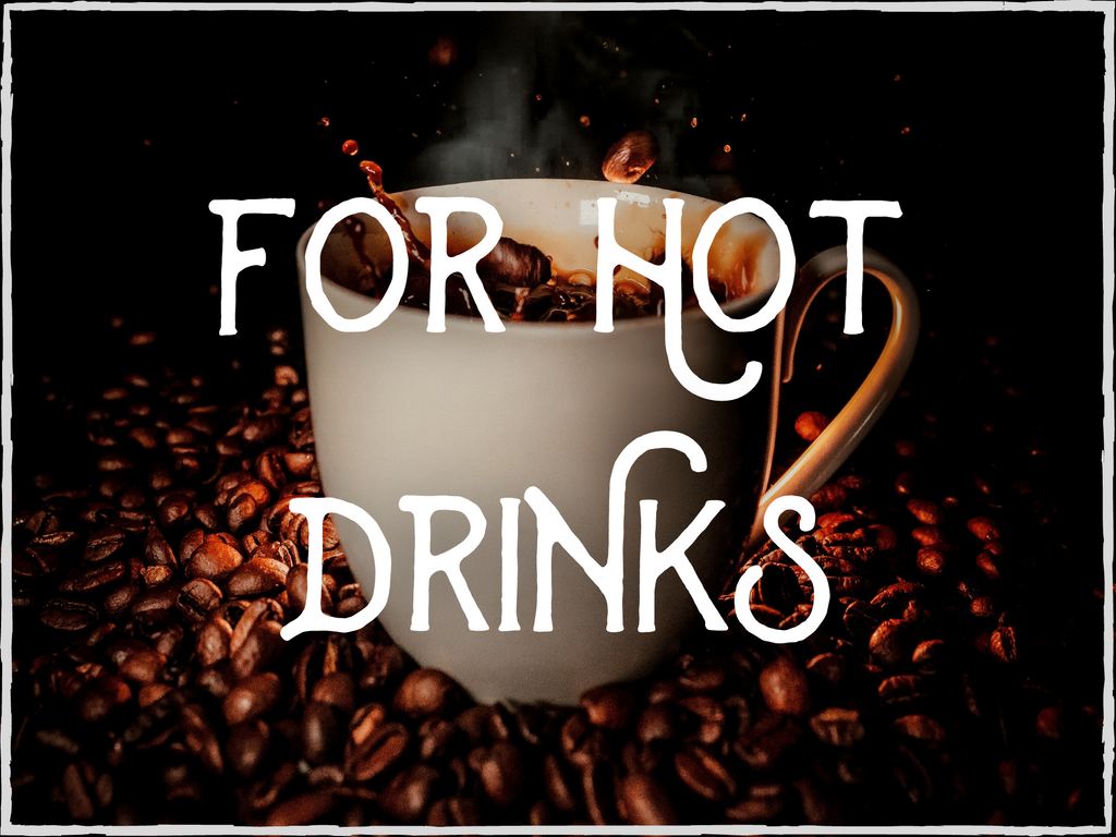 For Hot Drinks